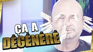 ÇA A DÉGÉNÉRÉ ! (VAUT MIEUX AVOUÈRE)