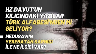 Hz.Davut'un Kılıcındaki Yazılar Türk Alfabesi'nden Mi Geliyor?