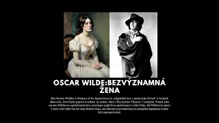 Oscar Wilde: Bezvýznamná žena - rozhlasová hra - mluvené slovo