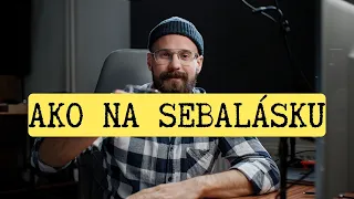 Tak dnes to bude o sebaláske priatelia (Q&A session)