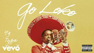 YG - Go Loko (Audio) ft. Tyga, Jon Z