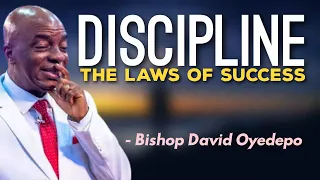 SELF DISCIPLINE - Bishop David Oyedepo (The laws of success) -  (Must Watch)