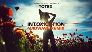 Jendrik de Ruvo pres. Totex - Intoxication (Madwave Remix) [Official]