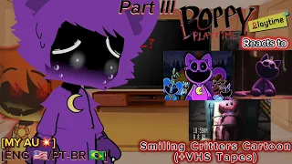 Poppy Playtime Reacts to Smiling Critters Cartoon (+VHS Tapes) | Part 3/3 | ENG/PT-BR | MY AU | GCRV