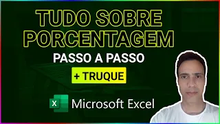 [Passo a Passo] Como calcular PORCENTAGEM no Excel de Forma Simples e Prática