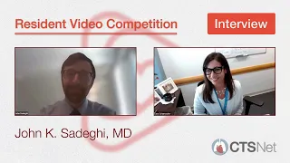 An Interview With John Sadeghi: Winner of the 2023 CTSNet Resident Video Competition