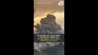 Italy's Stromboli volcano erupts, produces volcanic lightning 🌋⚡