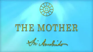 'The Mother' by Sri Aurobindo in Her Voice - Chapter 1