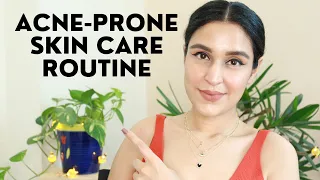 ACNE-PRONE SKIN CARE ROUTINE | Chetali Chadha