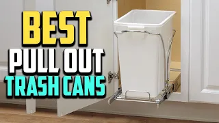 Top 10 Best Pull Out Trash Cans in 2023 Reviews