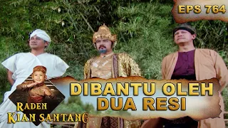 Dua Resi Datang Untuk Bantu Siliwangi Taklukan Gong Pusaka - Raden Kian Santang Eps 764 Part 1