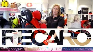 Recaro Young Sport HERO Group 1, 2 & 3 Installation For Group 2 & 3 Store Demo - Direct2Mum