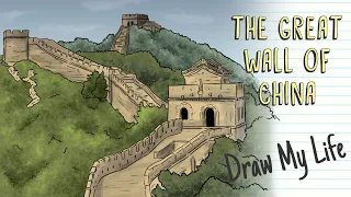 THE GREAT WALL OF CHINA | Draw My Life