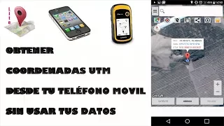 Obtener Coordenadas UTM Desde tu Celular SIN USAR INTERNET!! 2020 (FÁCIL Y RÁPIDO)