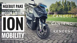 Ngebut pake motor listrik ON Mobility Ngacir boss!! - Review test Ion Mobility M1-S  @ionmobility