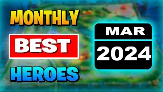 BEST HERO In Mobile Legends (MARCH 2024)