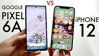 Google Pixel 6A Vs iPhone 12! (Comparison) (Review)