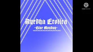 Blue Monday - Ayesha Erotica