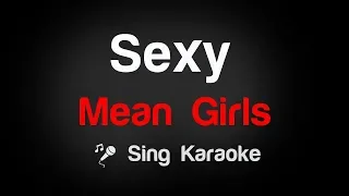 Mean Girls - Sexy Karaoke Lyrics