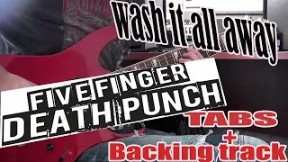 Five Finger Death Punch-Wash it all away (guitar cover, tabs & backing track)