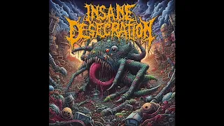 Insane Desecration - Putrid Incantation of Necrotic Resurrection