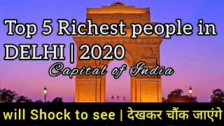 Top 5 Richest person in DELHI 2020 | Delhi Richest | Billionaires Delhi| @ALLin1family