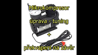 Úprava mikrokompresoru + překvapení na závěr