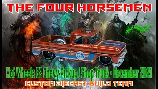 Four Horsemen Hot Wheels 62 Chevy Shop Truck Theme December 2021