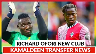 RICHARD OFORI NEW CLUB IN EUROPE & MESSAGE TO GHANA, KAMALDEEN SULEMANA TO LEAVE SOUTHAMPTON