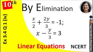 x/2+2y/3=-1 and x-y/3=3 Solve the following pair of linear equations by Elimination Method