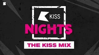 The KISS Mix - KISS Nights - 16 October 2022 | kiss fm uk | planet radio