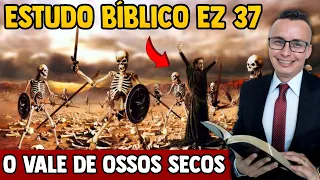 Estudo Bíblico Ezequiel 37.1-14 (O Vale dos Ossos Secos) | DeOlhoNoTexto | Thalles Villas