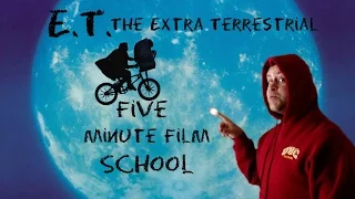 Five Minute Film School E.T. The Extra Terrestrial