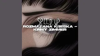 Rozmazana Kreska - Kinny Zimmer | Speed Up