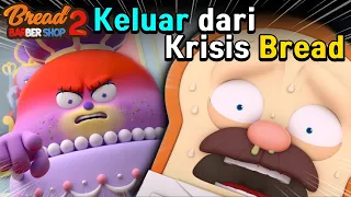 BreadBarbershop2 | Keluar dari Krisis Bread | INDONESIA Dubbing