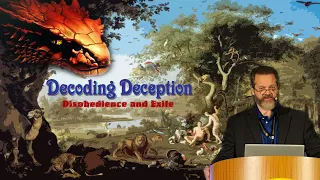 Decoding Deception - Part 1: The Seed War: Deception, Disobedience and Exile