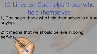 10 Lines on God helps those who help themselves || 10 Lines On Proverbs Topics