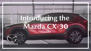 Introducing the Mazda CX-30