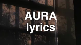 Dennis Lloyd - Aura (Lyrics)