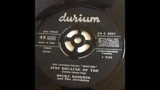 Just Because Of You ~ Rocky Roberts and The Airedales