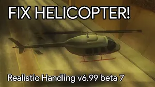 Fix A Drunk Helicopter Physics - Realistic Handling GTA SA