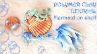 POLYMER CLAY TUTORIAL - Mermaid on shell/sirenetta su conchiglia/sirène sur coquillage