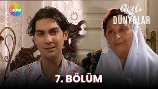 Gizli Dünyalar | 7. Bölüm (2023)