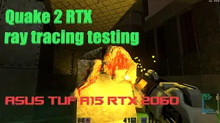 Quake 2 RTX Remaster - Asus TUF A15 RTX 2060