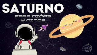 El PLANETA SATURNO para NIÑOS Y NIÑAS