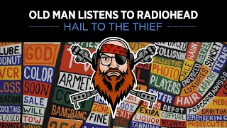 Old Man Listens to RADIOHEAD | Hail To The Thief [Reaction To Full Album]
