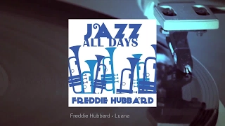 Jazz All Days: Freddie Hubbard