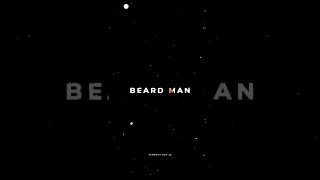 Trending song status || Beard man best whatsapp status || Attitude boy's hd status.||#fambruh_boy_16