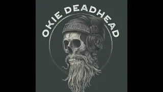Okie Deadhead's Weekly Shakedown 5/19 to 5/25 EP 225