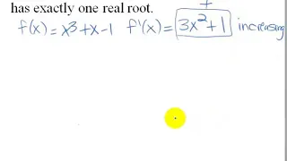 Showing a Function Has Exactly One Real Root